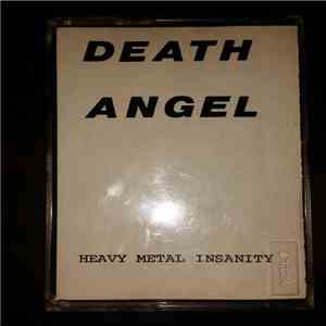 Death Angel  - Heavy Metal Insanity