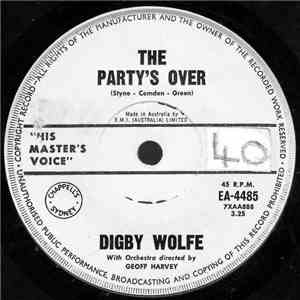 Digby Wolfe - The Party's Over
