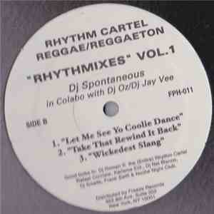 DJ Spontaneous In Colabo With DJ Oz, DJ Jay Vee - Reggae / Reggaeton Rhythmixes Vol. 1