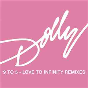 Dolly Parton - 9 To 5 (Love To Infinity Remixes)