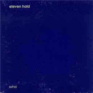 Eleven Hold - Sehol