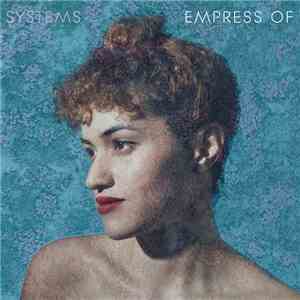 Empress Of - Systems