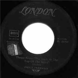 Ernie Freeman - Theme From "The Dark At The Top Of The Stairs" / My Heart Has A Mind Of Its Own
