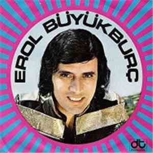 Erol Büyükburç - Civciv Çıkacak Kuş Çıkacak / Allah'ım Beni De Gör