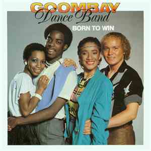 Goombay Dance Band - Born To Win