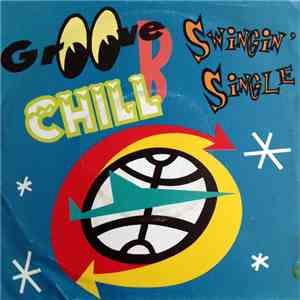 Groove B Chill - Swingin' Single