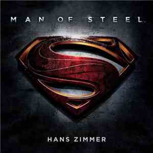 Hans Zimmer - Man Of Steel - Original Motion Picture Soundtrack