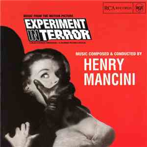 Henry Mancini - Experiment In Terror (Music From The Motion Picture)