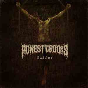Honest Crooks - Suffer