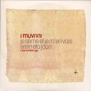 I Muvrini Feat. Luz Casal - Je Sème Et Je M'En Vais/Erein Eta Joan
