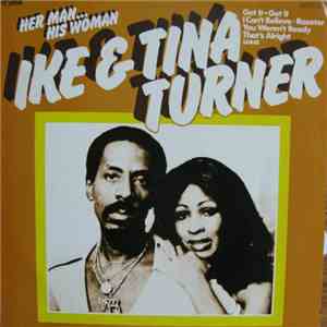 Ike & Tina Turner - Her Man... His Woman
