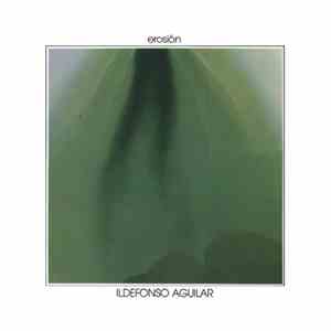 Ildefonso Aguilar - Erosión