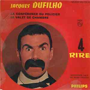Jacques Dufilho - 4 - La Conférence Du Policier / Le Valet De Chambre