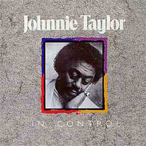 Johnnie Taylor - In Control