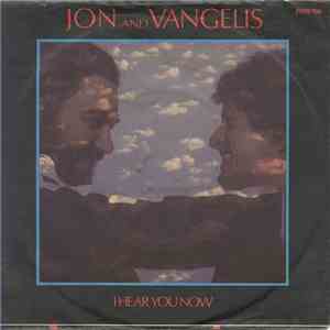 Jon And Vangelis - I Hear You Now