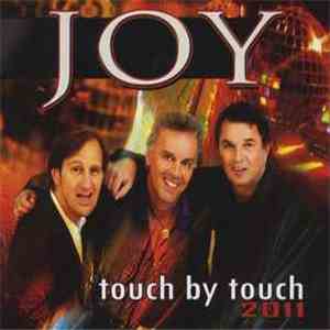 Joy  - Touch By Touch 2011