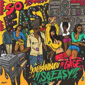 Kalibandulu Ft. Gage - So Easy