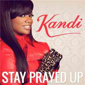 Kandi - Stay Prayed Up
