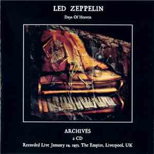 Led Zeppelin - Days Of Heaven. Archives 1973. Recorded Live January 14, 1973. The Empire, Liverpool, UK