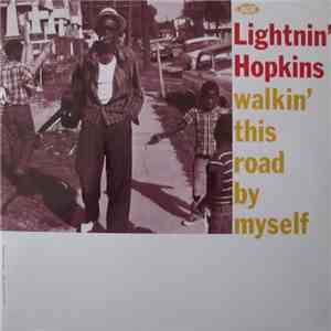 Lightnin' Hopkins - Walkin' This Road By Myself