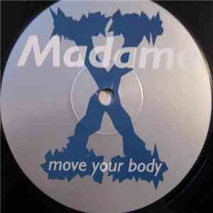 Madame-X - Move Your Body