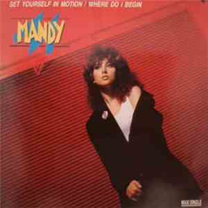 Mandy - Set Yourself In Motion / Where Do I Begin