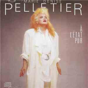 Marie Denise Pelletier - À L'État Pur