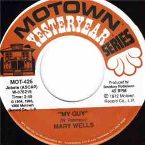Mary Wells - My Guy / What's Easy For Two Is So Hard For One