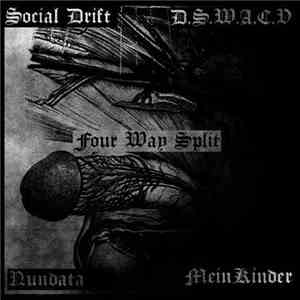 Meinkinder, Nundata, Social Drift, Distorted Souls Within A Corrupt Vision - Four Way Split