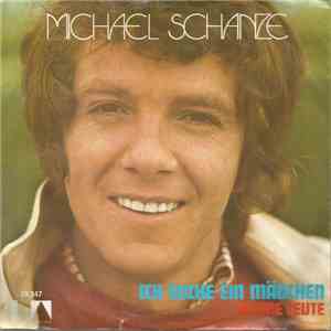 Michael Schanze - Ich Suche Ein Mädchen