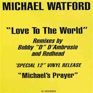Michael Watford - Love To The World / Michael's Prayer