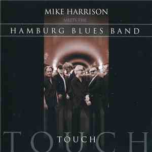 Mike Harrison  Meets The Hamburg Blues Band - Touch