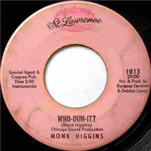 Monk Higgins - Who-Dun-It? / These Days Are Filled With You