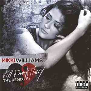 Nikki Williams - Kill Fk Marry (The Remixes)