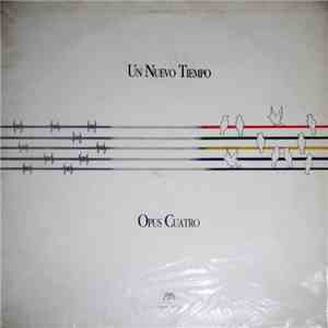 Opus Cuatro - Un Nuevo Tiempo