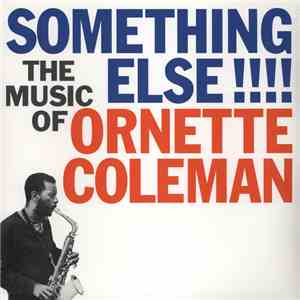 Ornette Coleman - Something Else!!!!