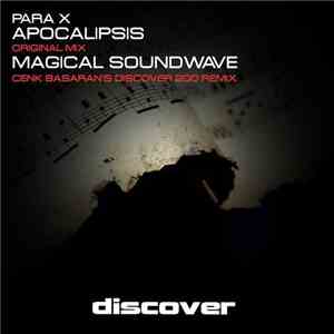 Para X - Apocalipsis / Magical Soundwave (Cenk Basaran's 200 Remix)