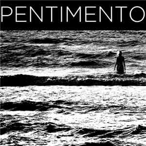 Pentimento - Pentimento