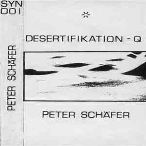 Peter Schäfer - Desertifikation - Q
