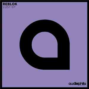 Reblok - Lust EP