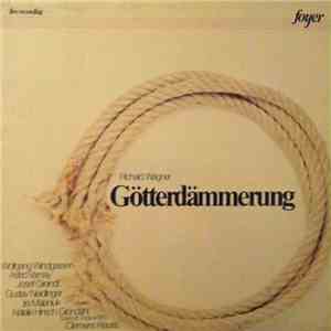 Richard Wagner, Astrid Varnay, Wolfgang Windgassen, Hermann Uhde, Gustav Neidlinger, Ira Malaniuk, Erika Zimmermann, Hetty Plümacher, Gisela Litz, Maria von Ilosvay, Regina Resnik, Natalie Hinsch-Grondahl, Clemens Krauss - Götterdämmerung