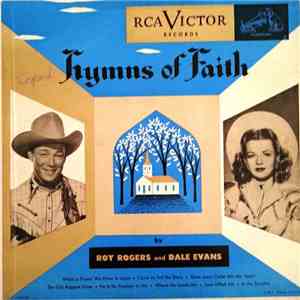 Roy Rogers And Dale Evans - Hymns Of Faith