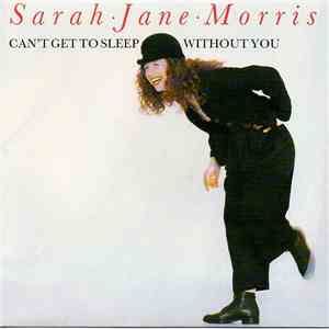 Sarah Jane Morris - Can't Get To Sleep Without You
