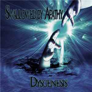 Swallowed By Apathy - Dysgenesis