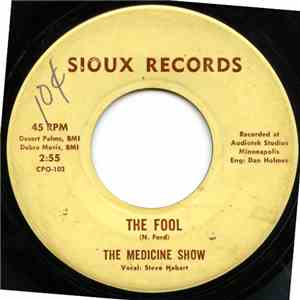 The Medicine Show  - The Fool / Keep Me From Crying Today