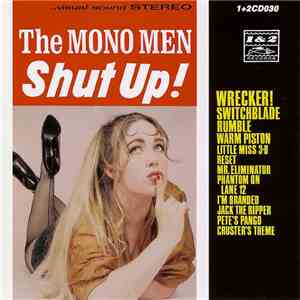 The Mono Men - Shut Up!