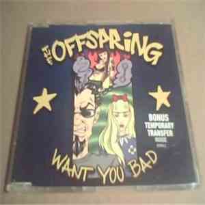 The Offspring - Want You Bad