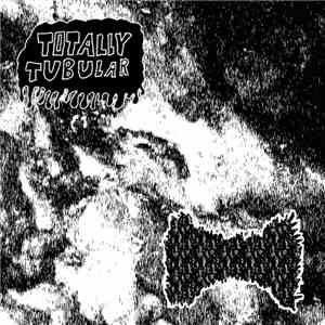 Totally Tubular / Pulmonary Embolism - Totally Tubular / Pulmonary Embolism