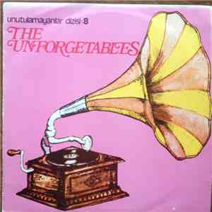Various - The Unforgetables / Unutulmayanlar Dizisi: 8