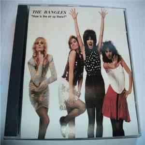 Bangles - How Is The Air Up There?